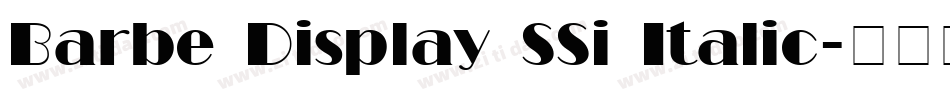 Barbe Display SSi Italic字体转换